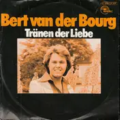 Bert Van Der Bourg - Tränen Der Liebe
