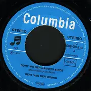 7inch Vinyl Single - Bert Van Der Bourg - Dort Wo Der Gaucho Singt