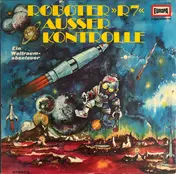 Bert Varelll - Roboter »R7« Ausser Kontrolle