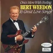 Bert Weedon - Once More With Feeling - 16 Great Love Songs
