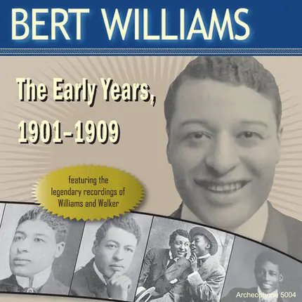 Bert Williams - The Early Years, 1901-1909