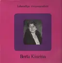 LP - Berta Kiurina - Lebendige Vergangenheit