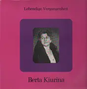 LP - Berta Kiurina - Lebendige Vergangenheit