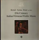 LP - Bertali / Farina / Rossi a.o. - 17th Century Italian Virtuoso Violin Music