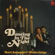 Bert Kaempfert - Dancing In The Night - Bert Kaempfert Welterfolge