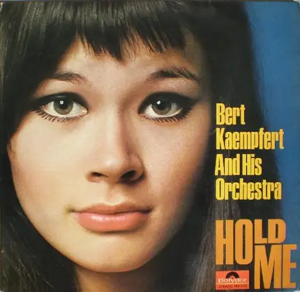 Bert Kaempfert And His Orchestra - Hold Me