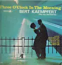 LP - Bert Kaempfert & His Orchestra - Three O'Clock In The Morning And Other Favorite Instrumentals