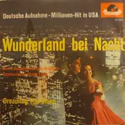7'' - Bert Kaempfert & His Orchestra - Wunderland Bei Nacht / Dreaming The Blues