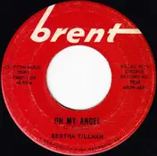 Bertha Tillman - Oh My Angel / Lovin' Time