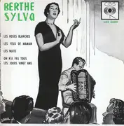 7inch Vinyl Single - Berthe Sylva - Les Roses Blanches