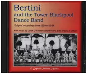 Bertini - Bertini and the Tower Blackpool Dance Band