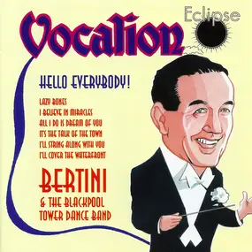 Bertini - Hello Everybody!