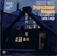Brecht / Weill / Lotte Lenya - Dreigroschenoper Mahagonny