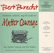 Bertolt Brecht , Therese Giehse , Paul Dessau , Karl Von Feilitzsch - Therese Giese Singt Die Lieder Der Mutter Courage