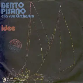 Berto Pisano E La Sua Orchestra - Idee