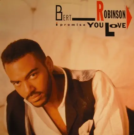 Bert Robinson - I Promise Your Love