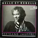 12inch Vinyl Single - Bertrand Jauffret - Belle Et Rebelle