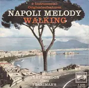 7'' - Bert Weedon Und Barimar E L'Allegra Brigata - Napoli Melody / Walking