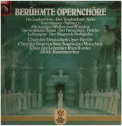 LP - Berühmte Opernchöre - Tannhäuser, Nabucco, Fidelio a.o.