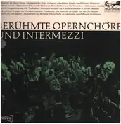 Berühmte Opernchöre und Intermezzi