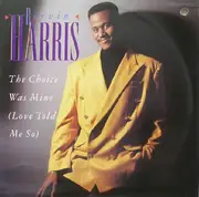 12'' - Bervin Harris - The Choice Was Mine (Love Told Me So)