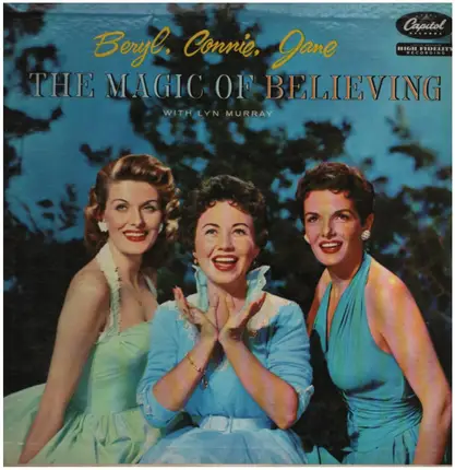 Beryl Davis , Connie Haines , Jane Russell - The Magic Of Believing