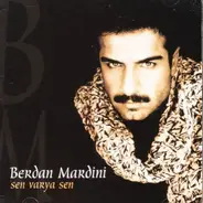Berdan Mardini - Sen Var Ya Sen