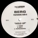 12'' - Berg feat. Bun B - Hold Up / Be My Bitch