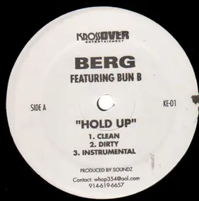 Berg feat. Bun B - Hold Up / Be My Bitch