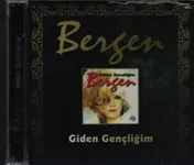 Bergen - Giden Gençliğim