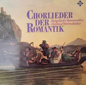 Bergedorfer Kammerchor - Chorlieder Der Romantik
