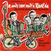 Berglandecho - Ja, Mir San' Mit'n Radl Da