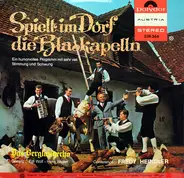 Berglandecho - Spielt Im Dorf Die Blaskapelln