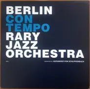 Berlin Contemporary Jazz Orchestra / Alexander Von Schlippenbach - Berlin Contemporary Jazz Orchestra