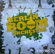 Berlin Boom Orchestra - Hin Und Weg