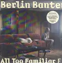 12inch Vinyl Single - Berlin Banter - All Too Familiar EP - EP, Limited Edition