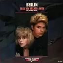 7inch Vinyl Single - Berlin / Giorgio Moroder - Take My Breath Away / RTadar Radio