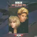 7'' - Berlin - Take My Breath Away