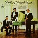 LP - Berliner Barock-Trio - Werke von Quanz, Schaffrath, C. Ph. E. Bach, Marais und Hotteterre
