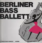 Berliner Bass Ballett - Berliner Bass Ballett