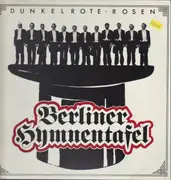 LP - Berliner Hymnentafel - Dunkelrote Rosen