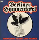 LP - Berliner Hymnentafel - Preußens Klang und Gloria
