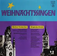 Berliner Kinderchor , Felicitas Hübbe-Haunert , Johannischer Chor Berlin , Heinz Lau / Singkreis Zü - Weihnachtssingen