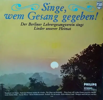 Berliner Lehrer-Gesangverein - Singe, Wem Gesang Gegeben!