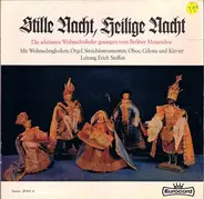 Berliner Mozartchor , Erich Steffen - Stille Nacht, Heilige Nacht / Die Schönsten Weihnachtslieder Gesungen Vom Berliner Mozartchor Mit W