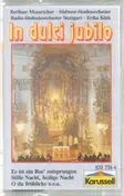 Berliner Mozart Chor - In dulci jubilo