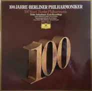 Berliner Philharmoniker - 100 Jahre • Frühe Aufnahmen 1913-1933