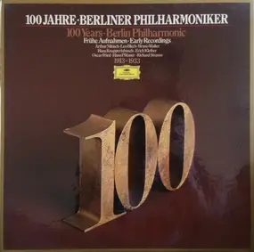 Berlin Philharmonic - 100 Jahre • Frühe Aufnahmen 1913-1933