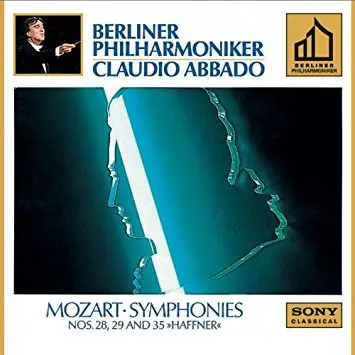 Berliner Philharmoniker , Claudio Abbado - Mozart - Symphonies Nos. 28, 29 And 35 "Haffner"