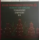 LP - Berliner Philharmoniker , Herbert Von Karajan , Pyotr Ilyich Tchaikovsky - Symphony No. 4